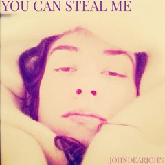 You Can Steal Me