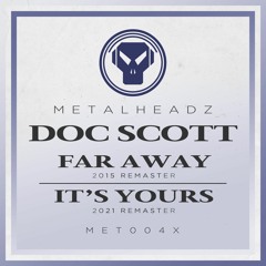 Doc Scott - It's Yours (2021 Remaster)