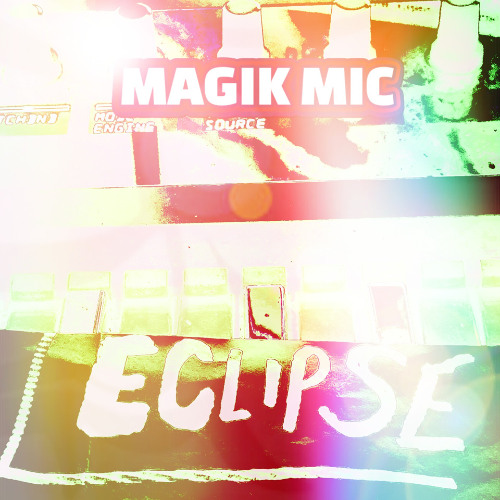 MAGIK - MIC - ECLIPSE
