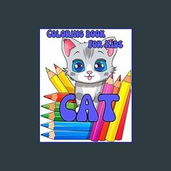 [ebook] read pdf ✨ Cat Coloring Book: 56 Cute, Simple and Fun Pages to Color for Kids Full Pdf