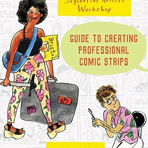 @* The Sequential Artists Workshop Guide to Creating Professional Comic Strips @Digital*