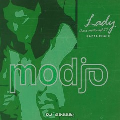 Modjo - Lady (Gazza Remix)