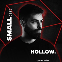 SMALLcast 08 - Hollow