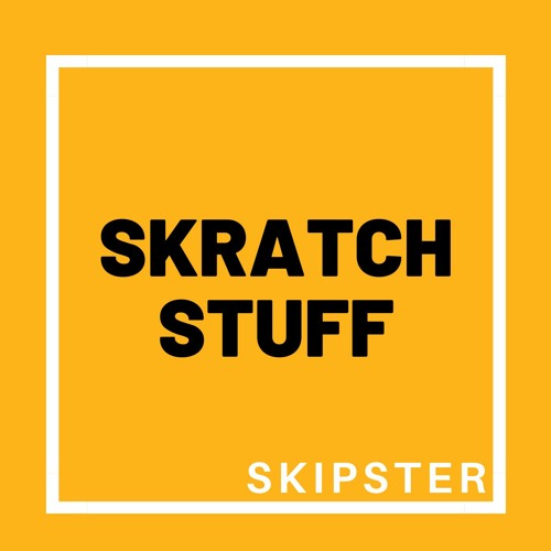 Skipster SCRATCH LOOP 1