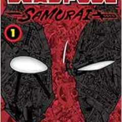 Read KINDLE ✏️ Deadpool: Samurai, Vol. 1 (1) by Sanshiro Kasama,Hikaru Uesugi EBOOK E