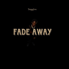 Fade Away