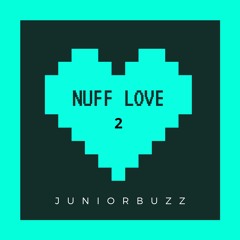 Nuff Love 2