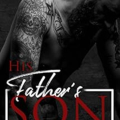 Access PDF 📔 His Father's Son : Sons of Lost Souls MC Book One by Ellie R. Hunter  K