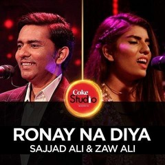 Coke Studio Season 10 Ronay Na Diya Sajjad Ali & Zaw Ali.mp3