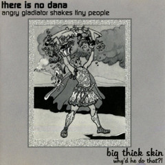 Don't Tell Me That I'm Fat - There Is No Dana