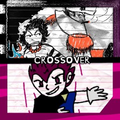 CROSSOVER! - YOU ARE NOT READY FOR HIM