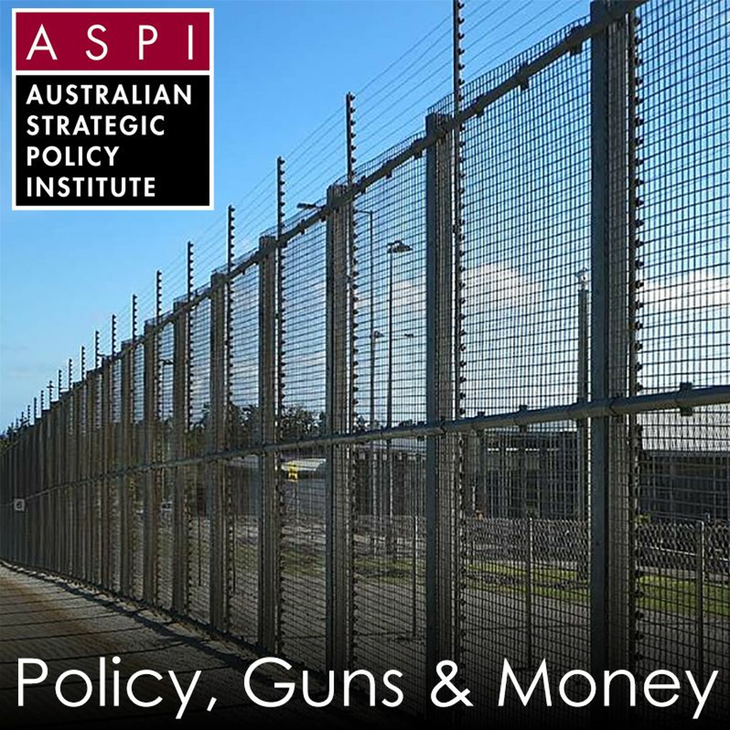 ASPI Podcast: Policy, Guns & Money