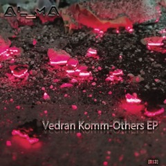 PREMIERE : Vedran Komm - Cells (Original Mix) [Al_Ma]