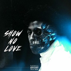 show no love