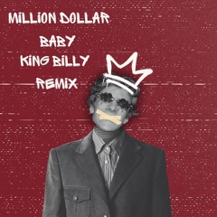 Million Dollar Baby-King Billy Remix