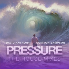 David Anthony & Quinton Sampson "Pressure" (Radio Cut)