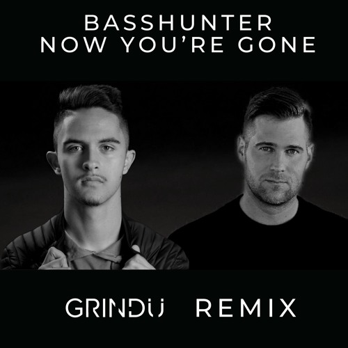 now you re gone basshunter now you re gone basshunter