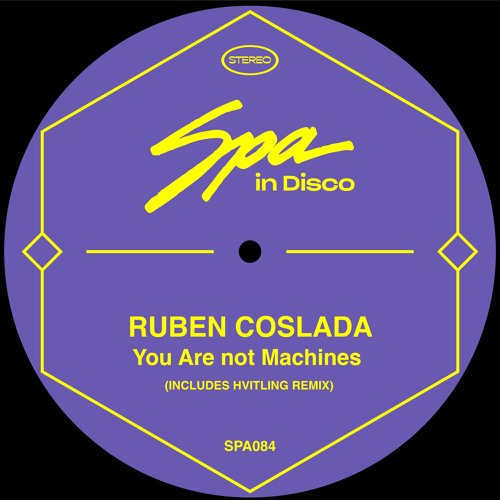 Ruben Coslada - You Are Not Machines (Hvitling Remix) [Spa In Disco] [MI4L.com]