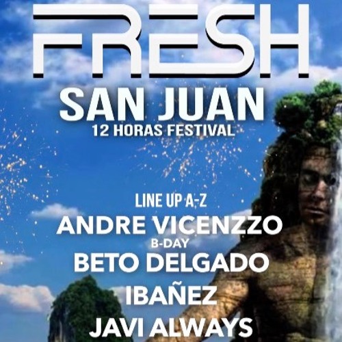 JAVI ALWAYS - FRESH - SAN JUAN 2023
