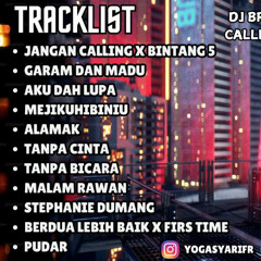 DJ BREAKBEAT MIXTAPE JANGAN CALLING X BINTANG 5 BREAKBEAT INDO GEN Z SELATAN