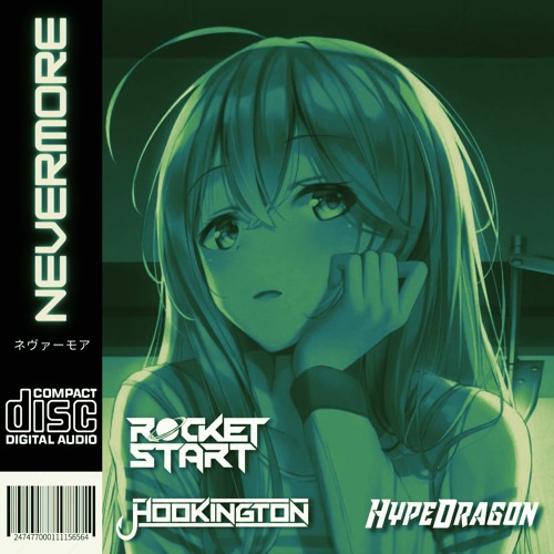 Hookington & Hypedragon - Nevermore [Rocket Start Remix]