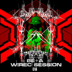 Wirec Session 018 - BE+A