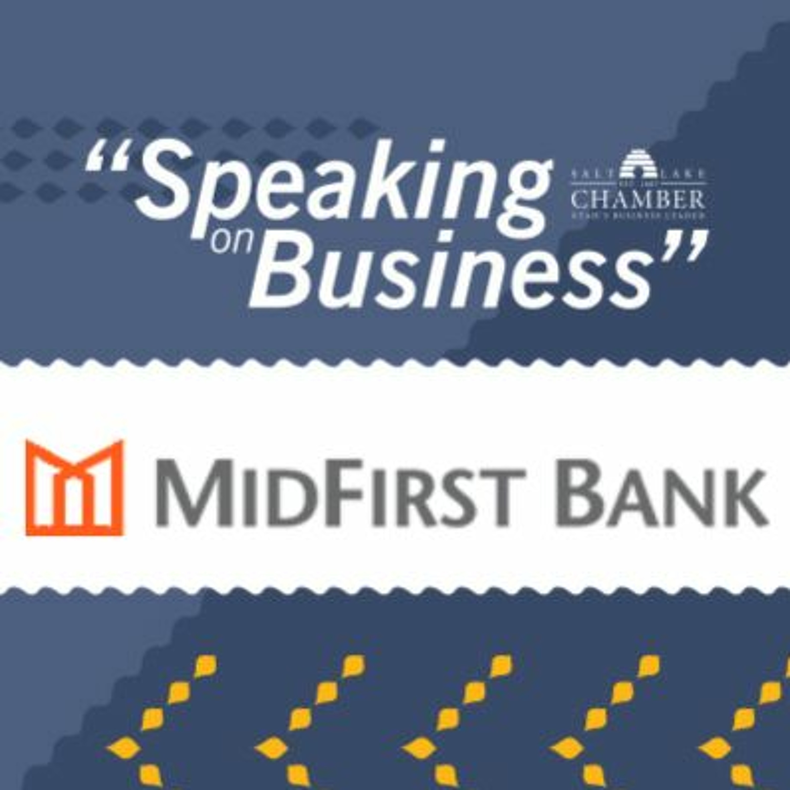 Speaking on Business: MidFirst Bank episode artwork
