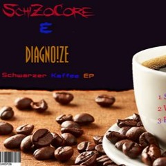 SchiZoCore & Diagno!ze -  We Just Explain It