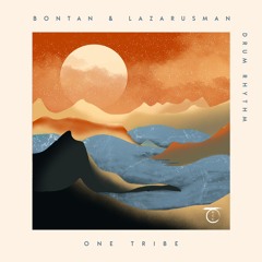 Premiere: Bontan & Lazarusman - Drum Rhythm [One Tribe]