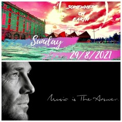 DJ NOBODY presents SOMWHERE ON EARTH 29-08-2021