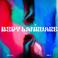 Na’Mi Chi : Body Language