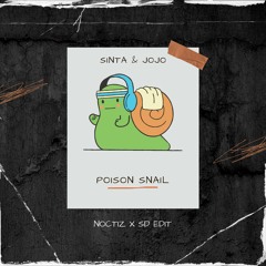 POISON SNAIL ( NOCTIZ X SD EDIT ) $buy=free DL HQ