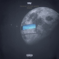 Talking To The Moon (Remix)