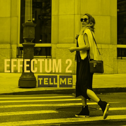 Effectum 2 - TELL ME (Original)