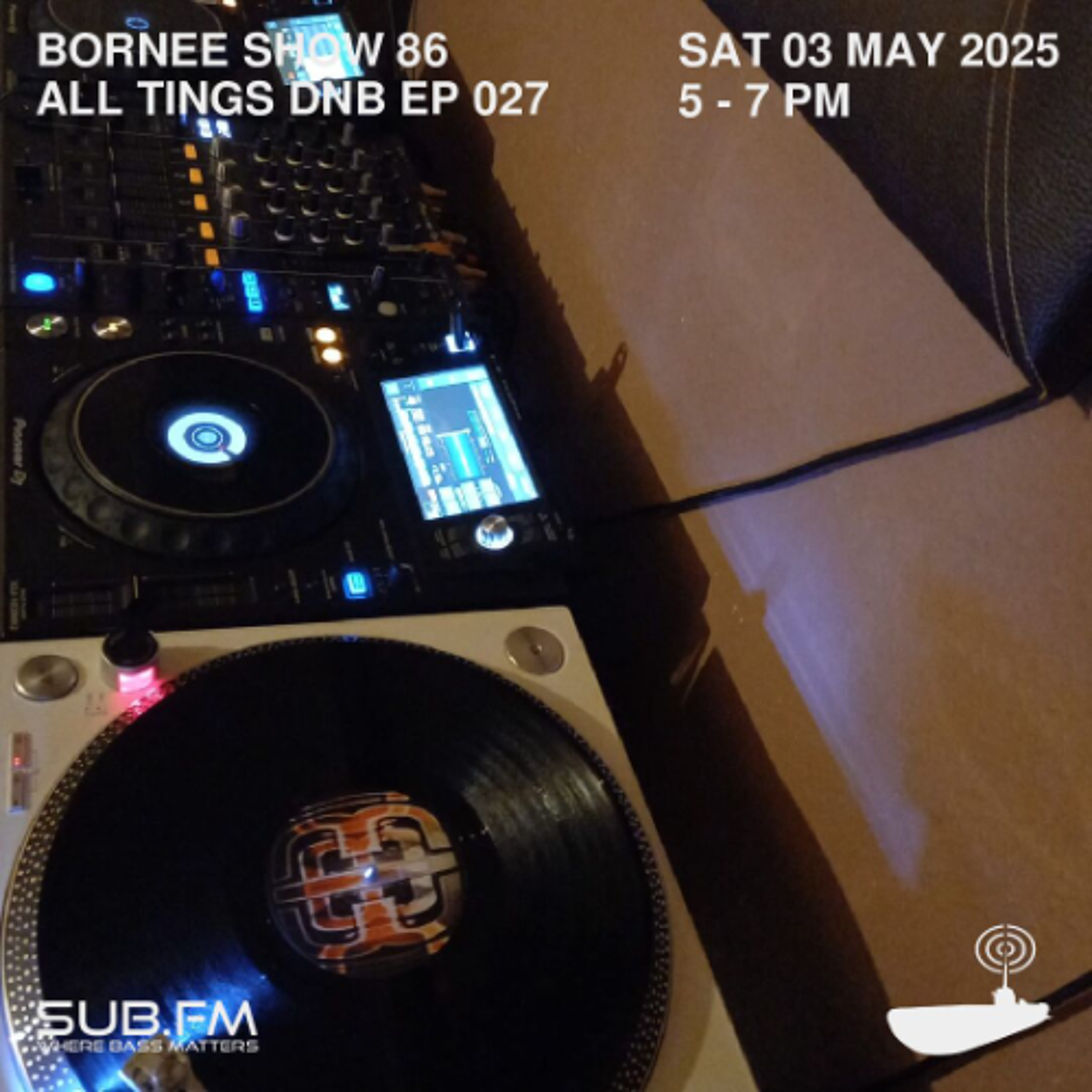 Bornee Show 86 All Things DnB 027 - 03 May 2025