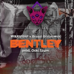 WILKURAP X Brzozi Brzozowski - Bentley (prod. Oski Szum) (Official Audio)