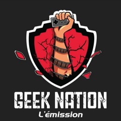 Geek Nation Saison 1 Episode 08 | Emission Complète