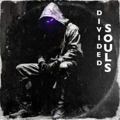DIVIDED SOULS (ft. YOKAY & PARADOXX)