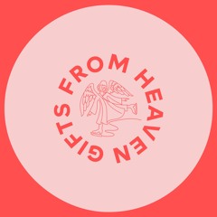 GIFTS FROM HEAVEN (GFH001)