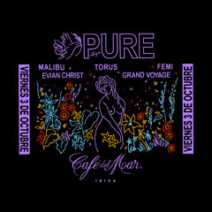 PURE at Café Del Mar w/ Grand Voyage 051025