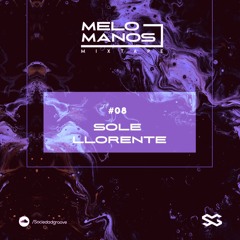 MM08: Melomanos Mixtape 08 - Sole Llorente