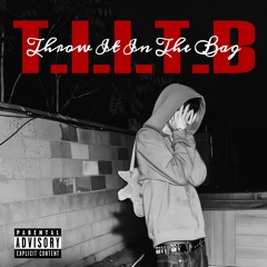 T.I.I.T.B - STEEZY (Infuinced)