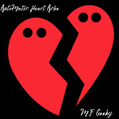 Automatic  Heartache