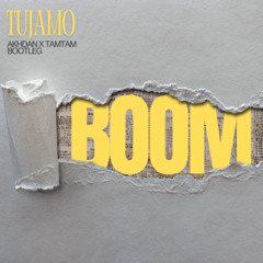 BOOM (Akhdan X TamTam Bootleg)