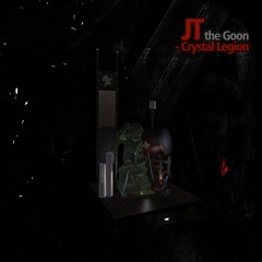 JT The Goon - CRYSTAL LEGION