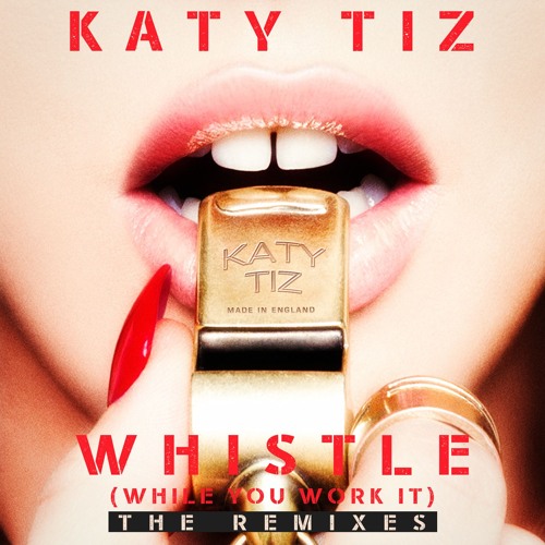 Whistle (While You Work It) [Joshua Walter Remix]