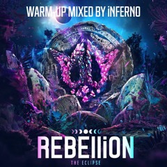 REBELLiON 2023 Warm-Up Mixed by Inferno