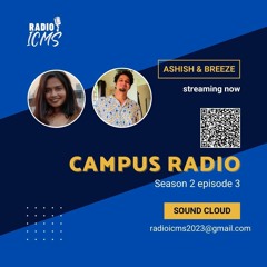 ICMS CAMPUS RADIO SEASON 2 EPISODE3