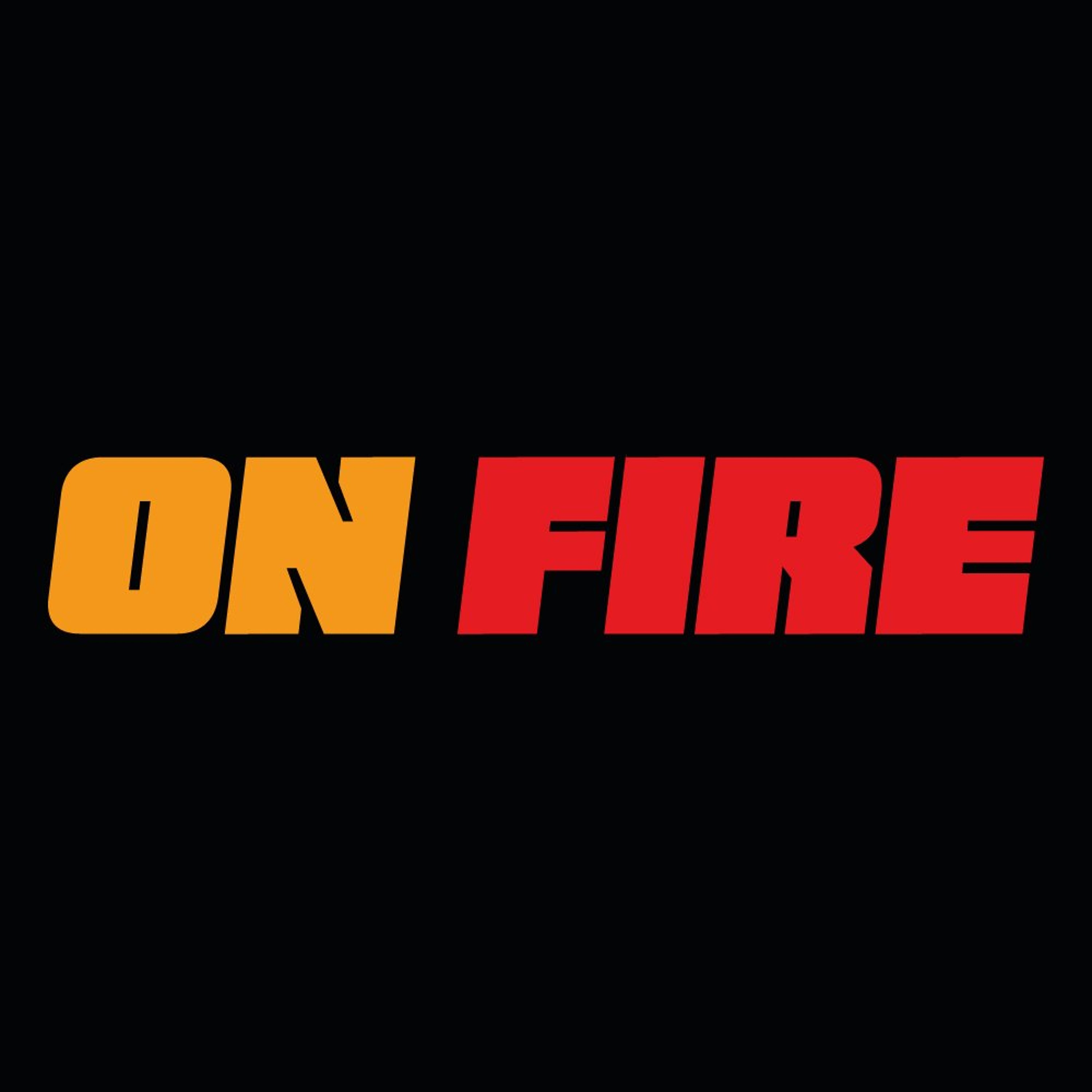 ONFIRE WEEK 30