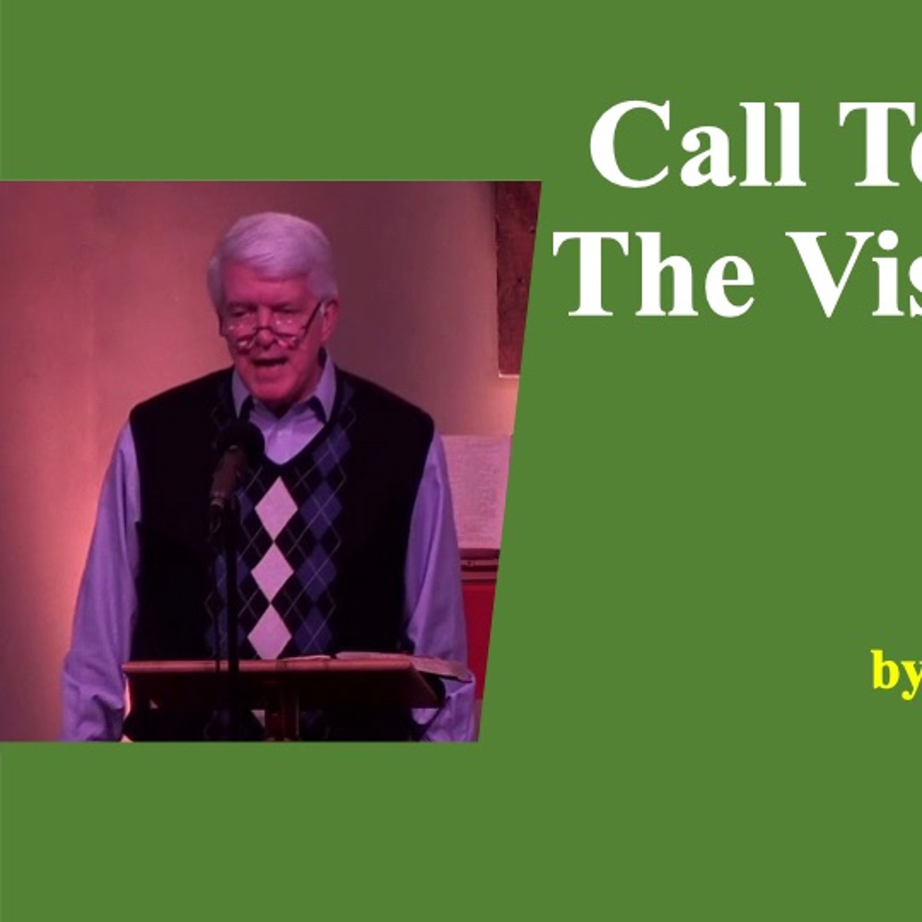 Call to Holiness 6: The Vision We Need - Al Whittinghill episode artwork